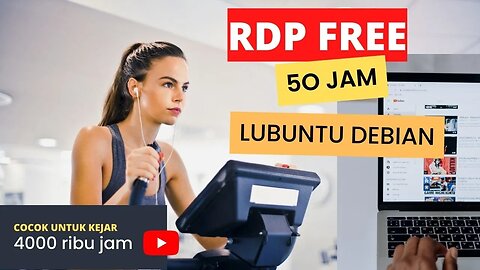 RDP FREE LUBUNTU DEBIAN 50 JAM |Kejar 4000 JAM Youtube
