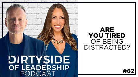 Are You Tired of Being Distracted? | Episode 62