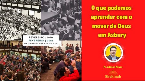 O que podemos aprender com o mover de Deus em Asbury