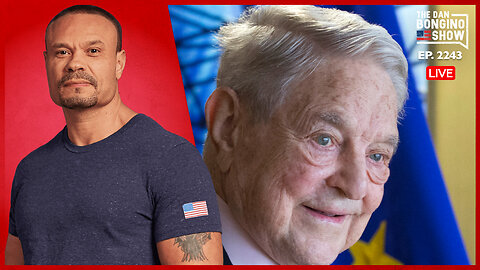 Is Soros Behind The Chaos? Again? Hidden Forces Behind The Chaos! - Dan Bongino Live