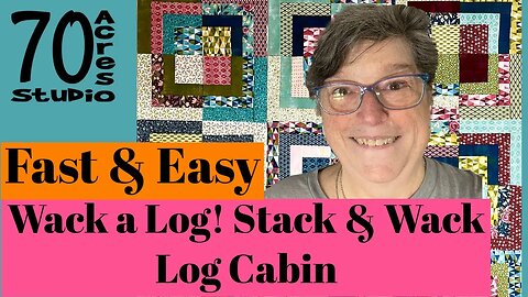 Layer Cake "Wack-a-Log" Stack & Wack Log Cabin