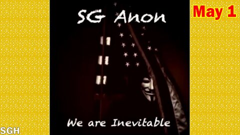 SG Anon HUGE Intel May 1: "BOMBSHELL: Something Big Is Coming"