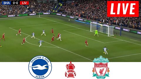 Brighton vs Liverpool: Live Match Preview | England FA CUP 2023 | Watch Along & PES 21