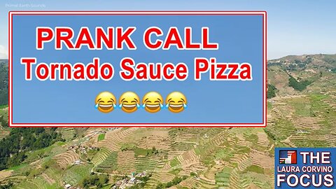 PRANK CALL: Tornado Sauce Pizza