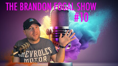 The Brandon Fogal Show #10 - How to Start a Podcast and SUCK Your Way to Success