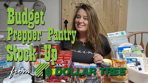 Budget Prepper Pantry Stock Up from Dollar Tree ~ Prepare Now