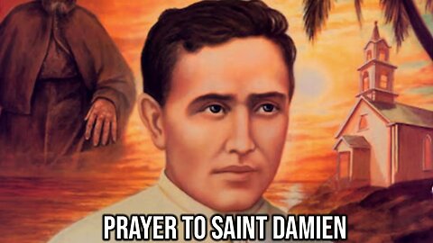 Prayer To Saint Damien Of Molokai