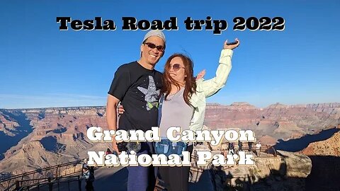 Visiting the Grand Canyon | Tesla Road Trip 2022 | Mather Point