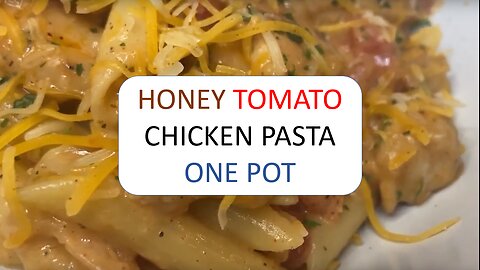Honey Tomato CHICKEN Pasta ONE POT | INCREDIBLE Recipe!