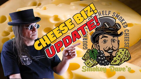 Smokey Dave Business Update! Smoked Cheese Business Takes Another Step...
