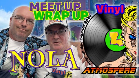 Vinyl Atmosfere Meet Up, New Orleans, 2024 Highlights!