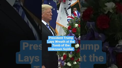 President Trump • Lays Wreath • Tomb of the Unknown Soldier #Trump #unknownsoldier @LawAndCrimeNews