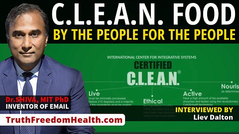 Dr.SHIVA™ LIVE: C.L.E.A.N. Food By the People FOR the People