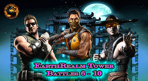 MK Mobile. EarthRealm Tower Battles 6 - 10 [ Mortal Kombat ]
