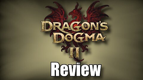 It's Dragon Sh*t - Dragon's Dogma 2 Review