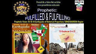 Fulfilling Prophetic Vision 10-10-18 "Earthquake "Historic Measure" Mid-East Turkey-Kurdish