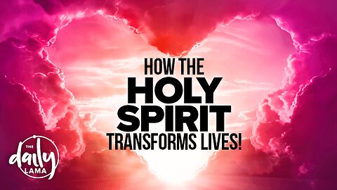 How the Holy Spirit Transforms Lives