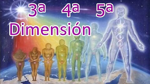 ¿CÓMO SON LAS PERSONAS DE TERCERA, CUARTA Y QUINTA DIMENSIÓN ESPIRITUAL?