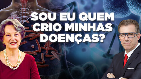 SOU EU QUEM CRIO AS MINHAS DOENÇAS? | DR. CLAUDIA BERNHARDT - FERNANDO BETETI