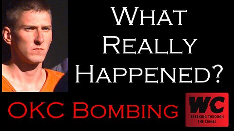 What Really Happened? OKC Bombing