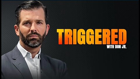 Don Jr Tackles News of the Week | TRIGGERED Ep. 3