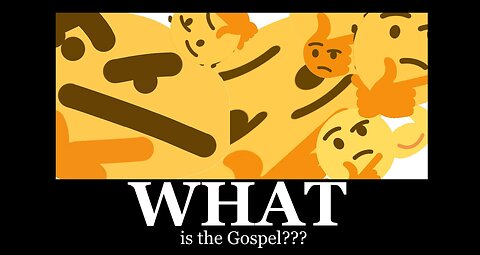 Erm... What actually is the Gospel?