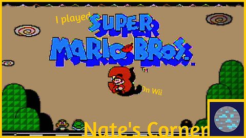 I played Super Mario Bros. 3