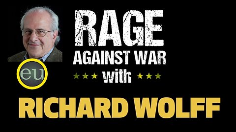 Rage Against The War Machine - Richard Wolff