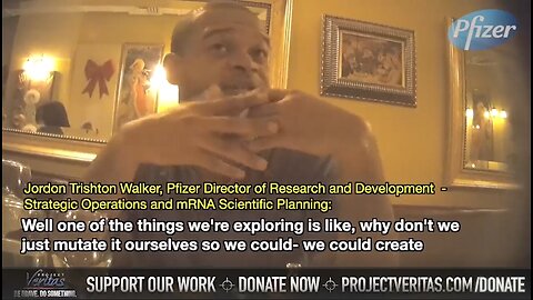 Pfizer | "We Are Exploring, Why Don't We Just Mutate the Virus Ourselves? So We Could Preemptively Develop New Vaccines." - Jordan Trishton Walker, Pfizer Director of Research & Development Strategic Operations & mRNA Planning