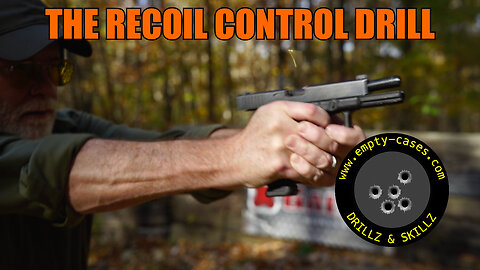The Recoil Control Drill