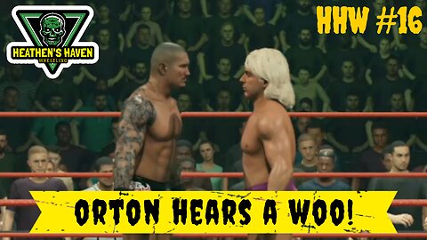 WWE 2K23 - HHW #16 - Orton Hears A Woo!