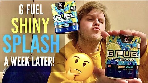 G Fuel “Shiny Splash” a Week Later!