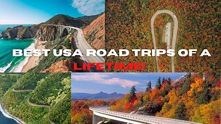 Best USA Road trips of a lifetime!