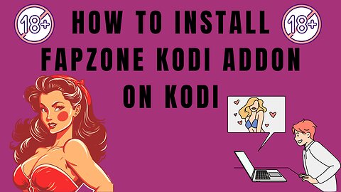 FapZone Kodi Addon (Adult) - how to install Fapzone Kodi Addon on Kodi