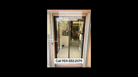 Sliding glass door repair; roller, lock and handle replacement, track refurbishing, in Boca Raton