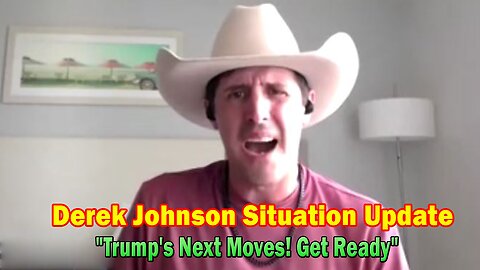 Derek Johnson Situation Update May 6: "Trump's Next Moves! Get Ready"