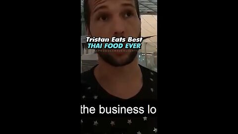 Tristan Tate Eats The Best Thai Food Money Can Buy