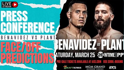 Benavidez vs Plant GREAT Fight! PPV Worthy? | Press Conference & Face Off RECAP! SHO Boxing CUTS?