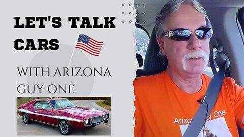 Lets Talk Cars... Arizona Guy