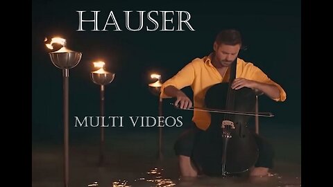Hauser - Multi Video Cello Music