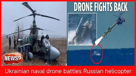 Russian helicopter attacks Ukraine sea drone - but finds it has a missile to defend itself