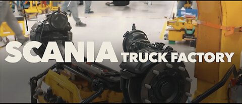 SCANIA Truck Factory Tour