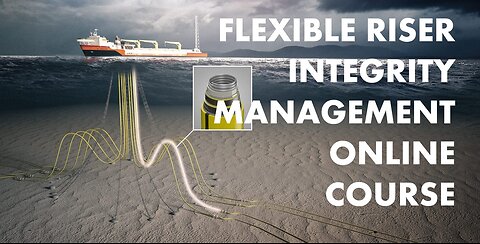 Flexible Riser Integrity Management Online Course