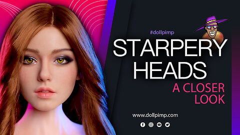 Get a Closer Look at Starpery Doll Heads | Doll Pimp