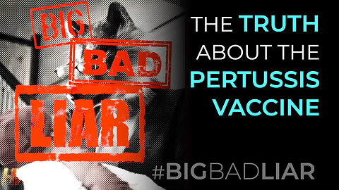 THE TRUTH ABOUT THE PERTUSSIS VACCINE