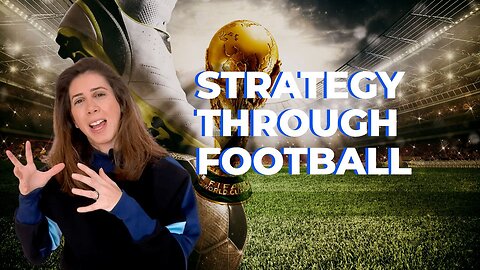 What Is Strategy: Learning from Football/Soccer