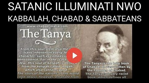 KABBALAH, SABBATEANISM, CHABAD-LUBAVITCH & THE SATANIC ILLUMINATI NWO