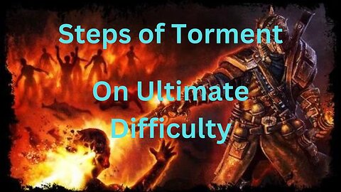 Grim Dawn Full Steps pf Torment On Ultimate Difficulty