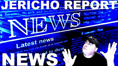 The Jericho Report Weekly News Briefing # 314 02/05/2023