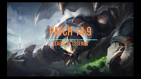 League of Legends Patch 14.9 Review - Ep. 49